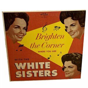 The White Sisters Brighten The Corner Where You Are (Vinyl, 1963) Word W-3170-LP